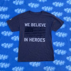 We Believe in Heros Napa Shirt